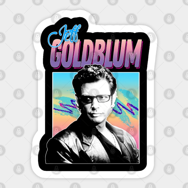 Jeff Goldblum Retro 80s Styled Aesthetic Design Sticker by DankFutura